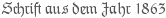 Schrift aus dem Jahr 1863
